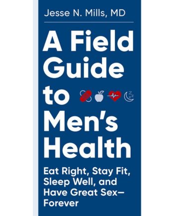 A Field Guide to Men’s Health
