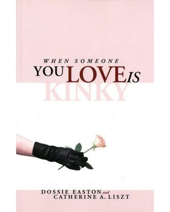 When Someone You Love is Kinky